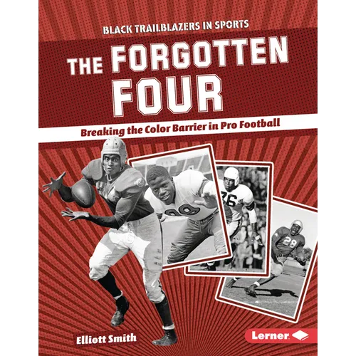 The Forgotten Four: Breaking the Color Barrier in Pro Football