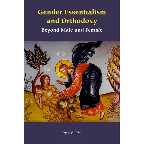 Gender Essentialism and Orthodoxy: Beyond Male and Female