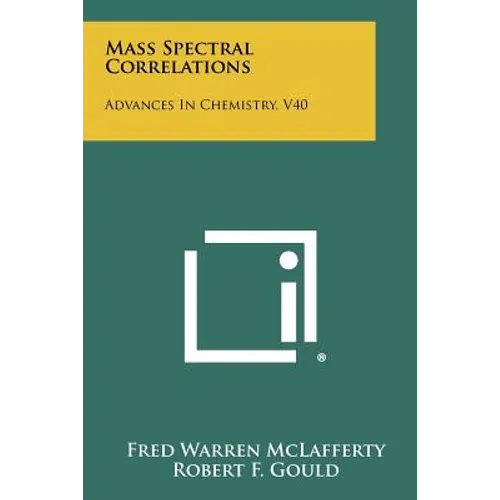 Mass Spectral Correlations: Advances In Chemistry, V40