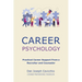Career Psychology: Practical Career Support From a Recruiter and Counselor