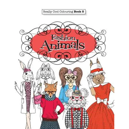 Really COOL Colouring Book 5: Fashion Animals