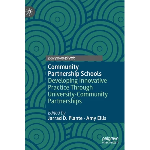 Community Partnership Schools: Developing Innovative Practice Through University-Community Partnerships