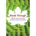 Break Through: Why We Can't Leave Saving the Planet to Environmentalists