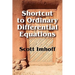 Shortcut to Ordinary Differential Equations