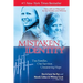 Mistaken Identity: Two Families, One Survivor, Unwavering Hope