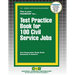 Test Practice Book for 100 Civil Service Jobs