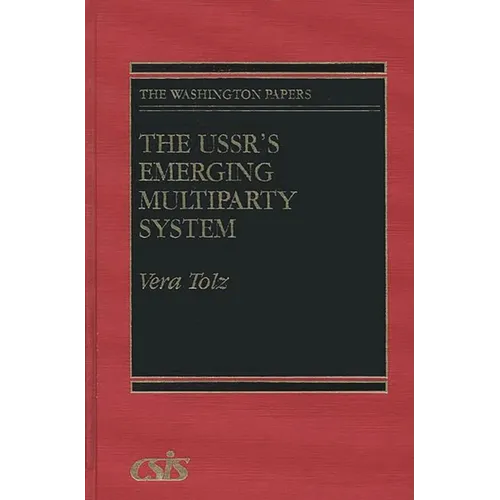 The Ussr's Emerging Multiparty System