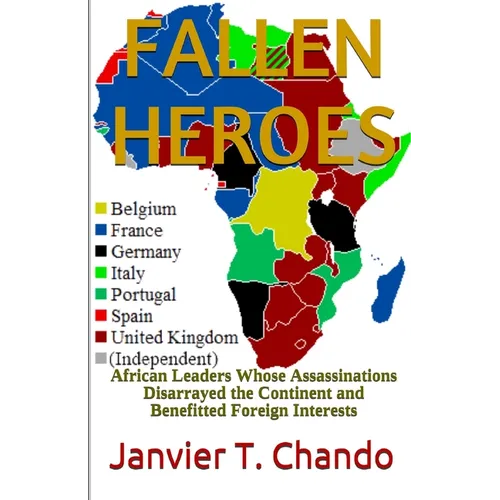 Fallen Heroes: African Leaders Whose Assassinations Disarrayed the Continent and Benefitted Foreign Interests