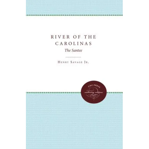 River of the Carolinas: The Santee