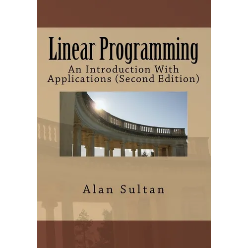 Linear Programming: An Introduction With Applications (Second Edition)