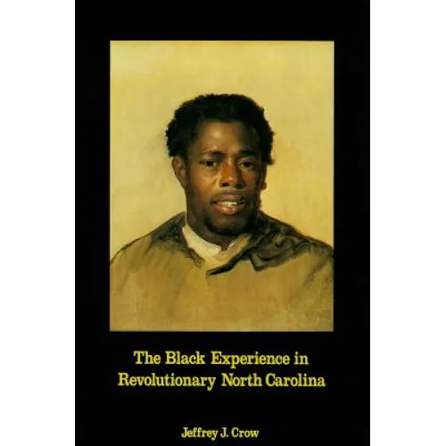 Black Experience in Revolutionary North Carolina