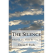 The Silence: What It Is, How To Use It