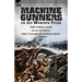 Machine Gunners on the Western Front: The Emma Gees by Herbert W. McBride & the Canadian Emma Gees by C. S. Grafton
