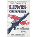 COMPLETE LEWIS GUNNERWith notes on the .300 (American) Lewis Gun