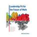 Leadership Fit For The Future Of Work