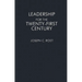 Leadership for the Twenty-First Century
