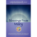 Blessings From Mary: Daily Sacred Feminine Meditations That Awaken One to Their Divine Purpose Inspired by Mary Magdalene