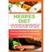 Herpes Diet Cookbook: Delicious Recipes for Managing Herpes Outbreaks and Boosting Your Well-being