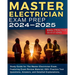 Master Electrician Exam Prep: Study Guide for The Master Electrician Exam. Featuring Exam Review Material, 600+ Practice Test Questions, Answers, an