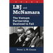 LBJ and McNamara: The Vietnam Partnership Destined to Fail