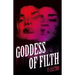 Goddess of Filth