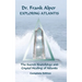 Exploring Atlantis: The Sacred Knowledge and Crystal Healing of Atlantis