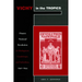 Vichy in the Tropics: Pétain's National Revolution in Madagascar, Guadeloupe, and Indochina, 1940-44