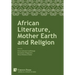 African Literature, Mother Earth and Religion