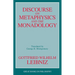 Discourse on Metaphysics and the Monadology