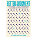 Better Judgment: How Three Judges Are Bringing Justice Back to the Courts