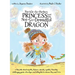 The Not-So-Perfect Princess and the Not-So-Dreadful Dragon: a fairy tale about empathy, kindness, diversity, equality, friendship & challenging gender