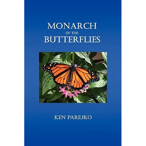 Monarch of the Butterflies