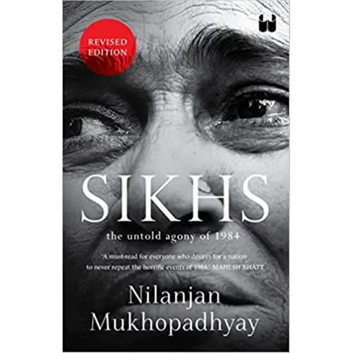Sikhs: The Untold Agony of 1984