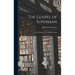 The Gospel of Superman: The Philosophy of Friedrich Nietzsche