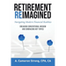 Retirement Reimagined: Navigating Modern Financial Realities