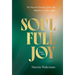 SoulFullJoy: A Better Path
