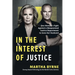 In the Interest of Justice: One Woman's Fight Against a Weaponized Justice Department to Save Her Husband