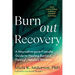 Burnout Recovery: A Neurodivergent-Friendly Guide to Healing Burnout Through Nature's Wisdom--Using Ecopsychology, Mythology, and Depth Psychology