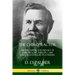 The Chiropractor: The Philosophy and History of Chiropractic Therapy, Care and Diagnostics by its Founder