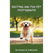 Exciting and Fun Pet Photography