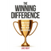 The Winning Difference: How To Get What You Want, Need, And Deserve