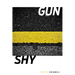 Gun/Shy
