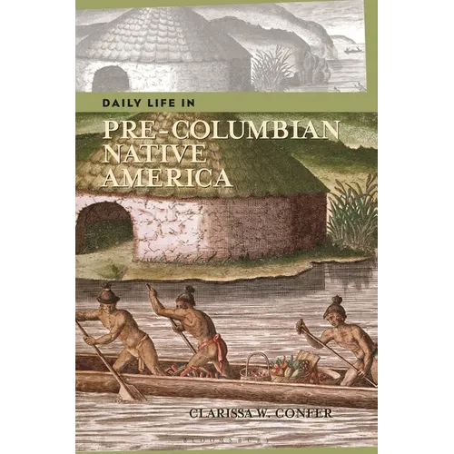 Daily Life in Pre-Columbian Native America
