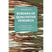 Borders of Qualitative Research: Navigating the Spaces Where Therapy, Education, Art, and Science Connect