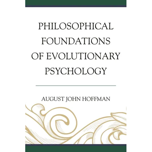 Philosophical Foundations of Evolutionary Psychology