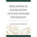 Philosophical Foundations of Evolutionary Psychology