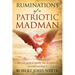 Ruminations of a Patriotic Madman: We were given a republic but, as warned: we could not keep it