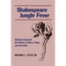 Shakespeare Jungle Fever: National-Imperial Re-Visions of Race, Rape, and Sacrifice