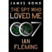 The Spy Who Loved Me: A James Bond Novel
