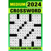 2024 Medium Crossword Puzzles Book For Adults: Challenging & Relaxing 84 Puzzles With Solutions